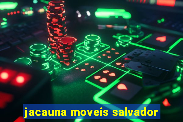 jacauna moveis salvador